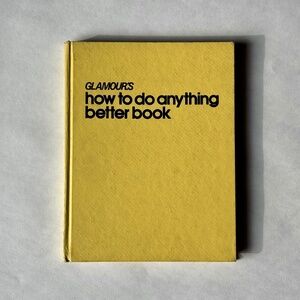 Glamour's How to do anything better book (Vintage 1977)